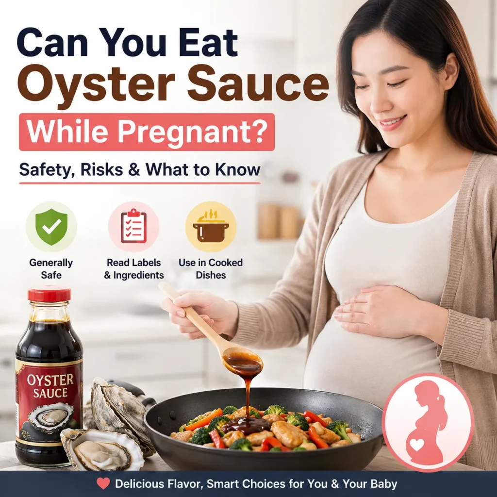 Can You Eat Oyster Sauce While Pregnant
